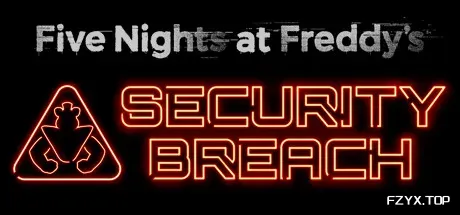 玩具熊的五夜后宫：安全漏洞/Five Nights at Freddy's: Security Breach-方舟游戏