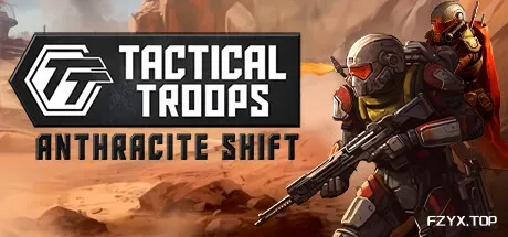 战术部队：无烟变换/Tactical Troops: Anthracite Shift-方舟游戏