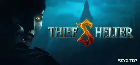 贼之避难所/THIEF'S SHELTER-方舟游戏