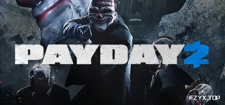 收获日2/掠夺日2/PAYDAY 2-方舟游戏