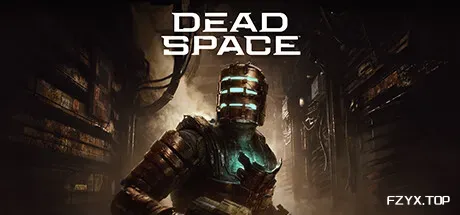死亡空间：重制版/Dead Space: Remake-方舟游戏