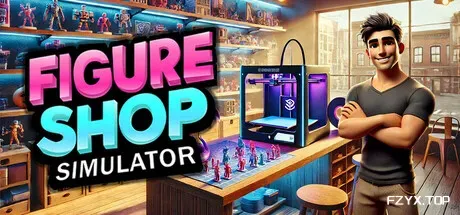 手办商店模拟器/Figure Shop Simulator-方舟游戏