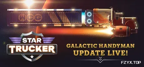 星际卡车司机/Star Trucker-方舟游戏