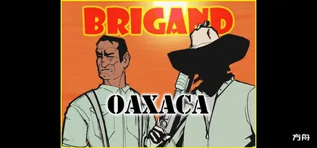 盗团：瓦哈卡/Brigand: Oaxaca-方舟游戏