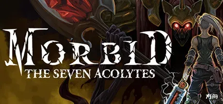 病态：七侍者/Morbid: The Seven Acolytes-方舟游戏
