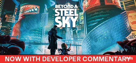 超越钢铁苍穹/钢铁天空外/超越钢铁天空/Beyond a Steel Sky-方舟游戏