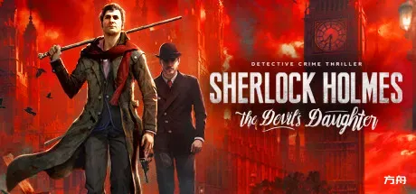 福尔摩斯：恶魔之女/Sherlock Holmes: The Devil's Daughter - 方舟游戏-方舟游戏
