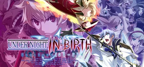 夜下降生Exe：Late[cl-r]/UNDER NIGHT IN-BIRTH Exe:Late[cl-r]-方舟游戏