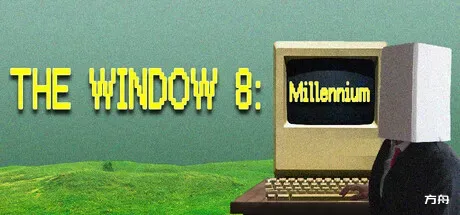 八号窗口：千禧年/The Window 8:Millennium - 方舟游戏-方舟游戏
