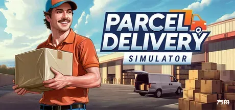 包裹配送模拟器/Parcel Delivery Simulator - 方舟游戏-方舟游戏