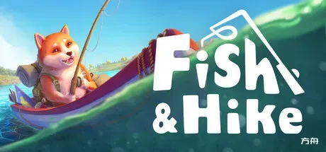 垂钓与徒步/Fish & Hike-方舟游戏