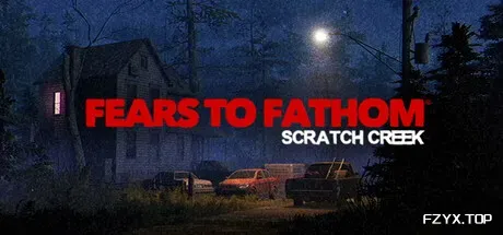 溯源之惧:斯克拉奇溪/Fears to Fathom - Scratch Creek/支持网络联机-方舟游戏