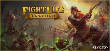 战斗人生:先锋/Fight Life: Vanguard-方舟游戏
