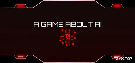 一个关于AI的游戏/A Game About AI-方舟游戏