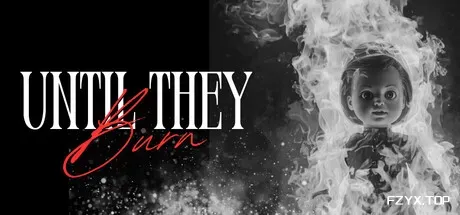 直至他们燃尽/Until They Burn-方舟游戏