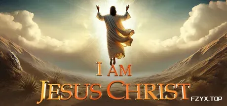 我是耶稣基督/I Am Jesus Christ-方舟游戏