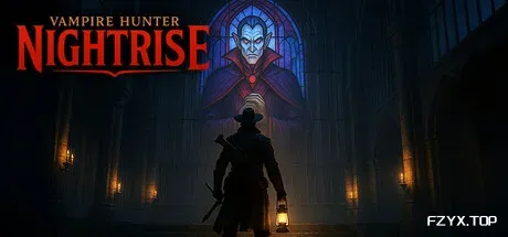 吸血鬼猎人：夜幕降临/Vampire Hunter: Nightrise-方舟游戏