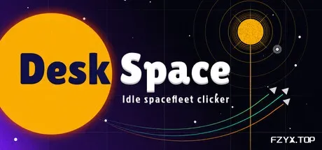 桌面空间：放置舰队/Desk Space: Idle Spacefleet clicker-方舟游戏