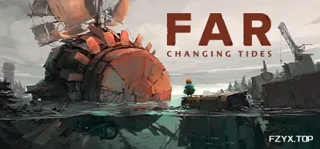 远方:涌变暗潮-虚拟机版/FAR: Changing Tides HYPERVISOR-方舟游戏