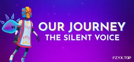 我们的旅程：无言之行/Our Journey: The Silent Voice-方舟游戏