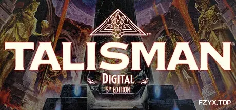 圣符国度:数字第五版/护身符:数字第五版/Talisman: Digital 5th Edition-方舟游戏