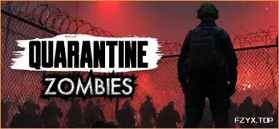 隔离僵尸/Quarantine Zombies-方舟游戏