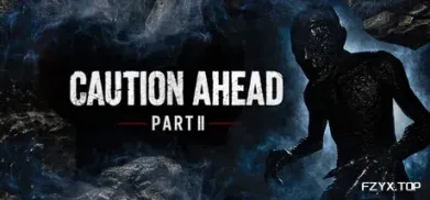 前方注意：第2部/Caution Ahead: Part 2-方舟游戏